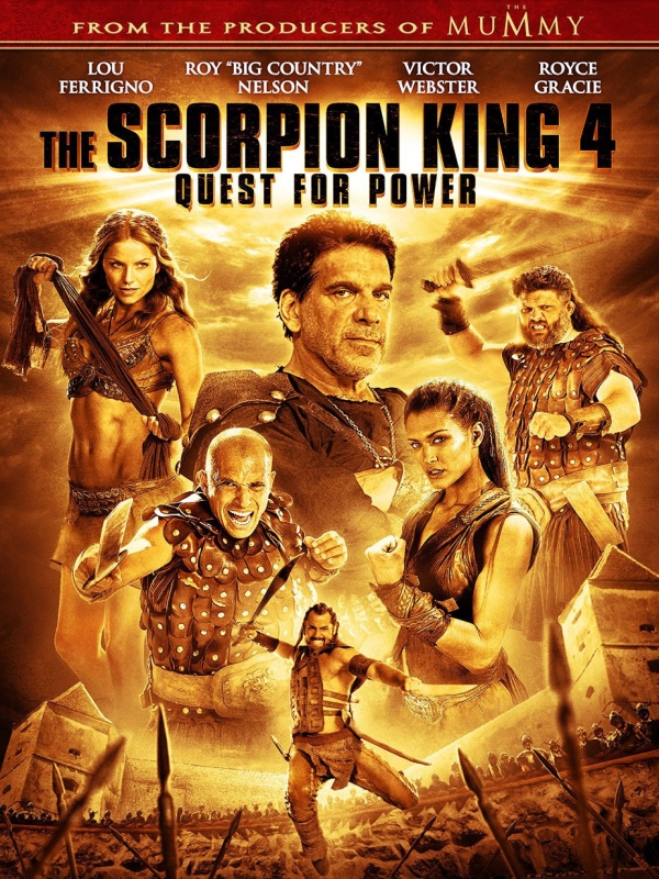 Le Roi Scorpion 4 La qute du pouvoir